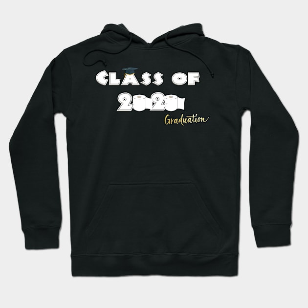 Class of 2020 toilet paper tshirt Hoodie by osaya